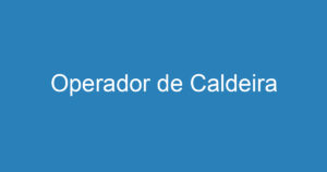 Operador de Caldeira 13