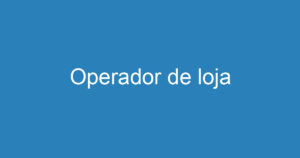 Operador de loja 3