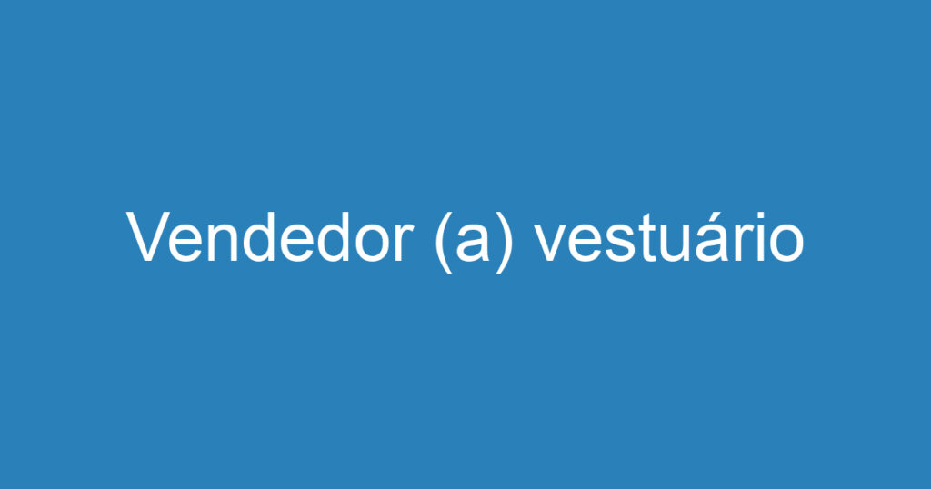 Vendedor (a) vestuário 1