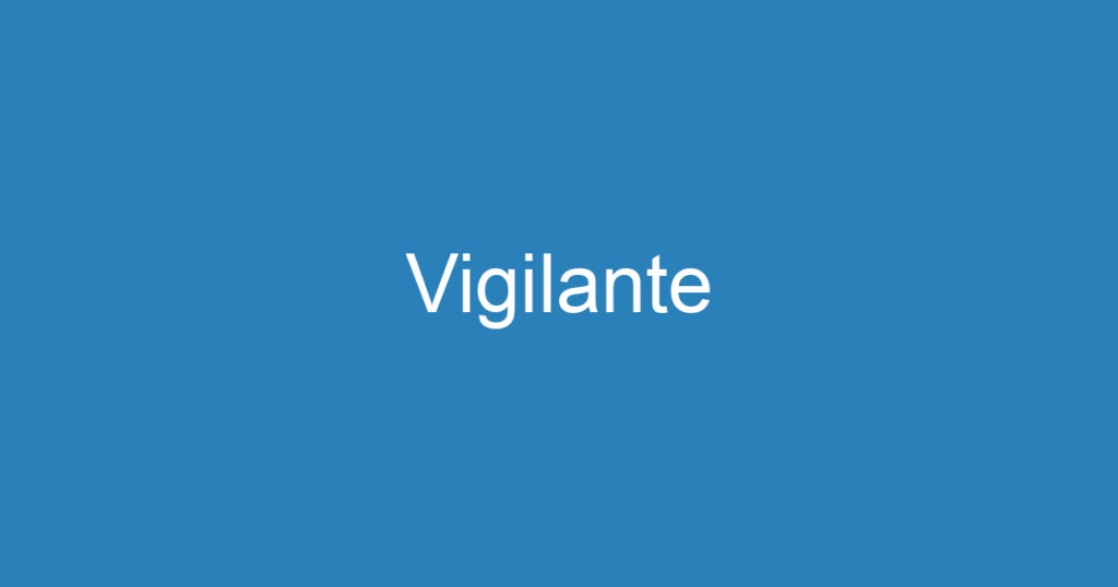 Vigilante 1