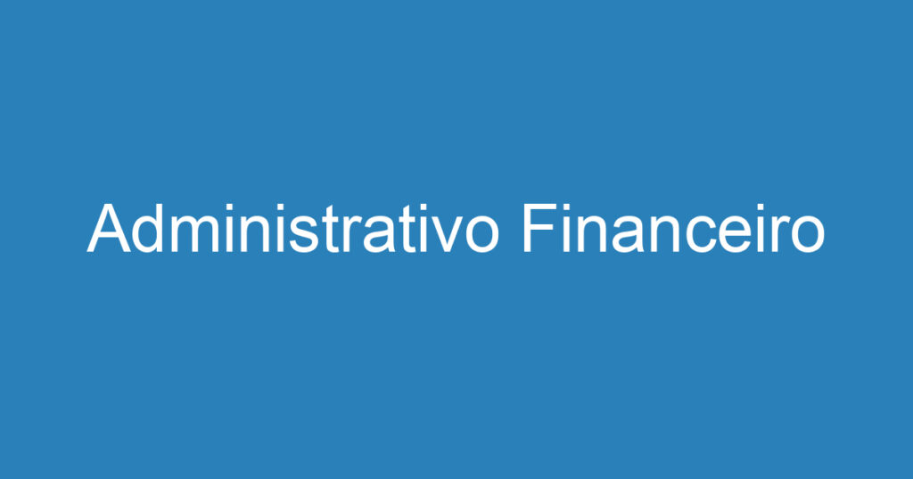 Administrativo Financeiro 1