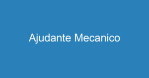 Ajudante Mecanico 12