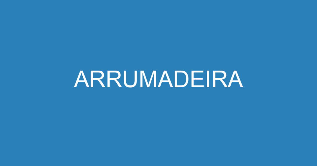 ARRUMADEIRA 1