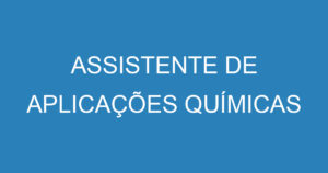 ASSISTENTE DE APLICAÇÕES QUÍMICAS 2