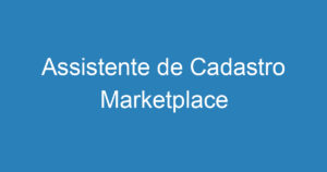 Assistente de Cadastro Marketplace 14