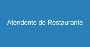 Atendente de Restaurante 15