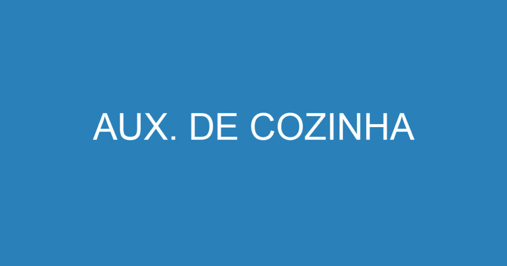 AUX. DE COZINHA 1