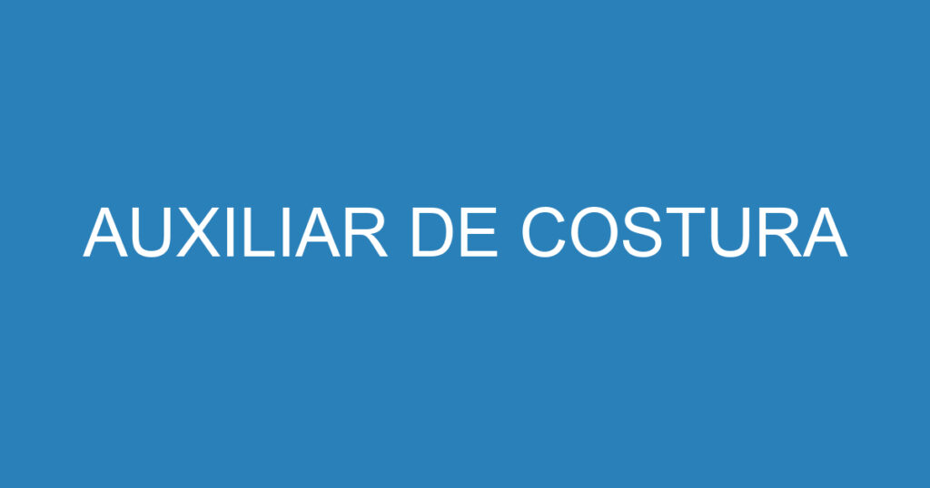 AUXILIAR DE COSTURA 1