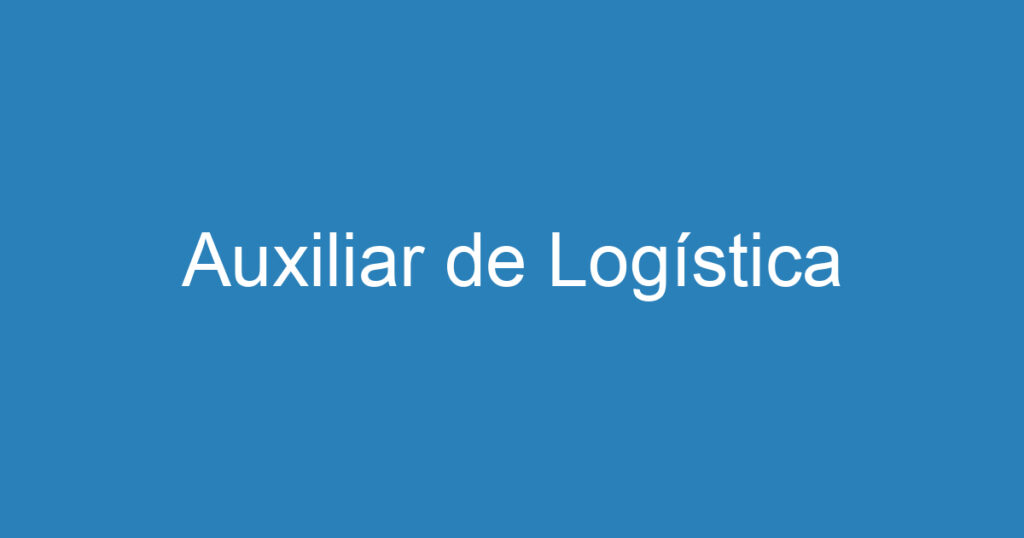 Auxiliar de Logística 1