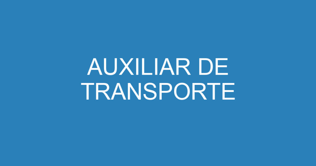 AUXILIAR DE TRANSPORTE 1