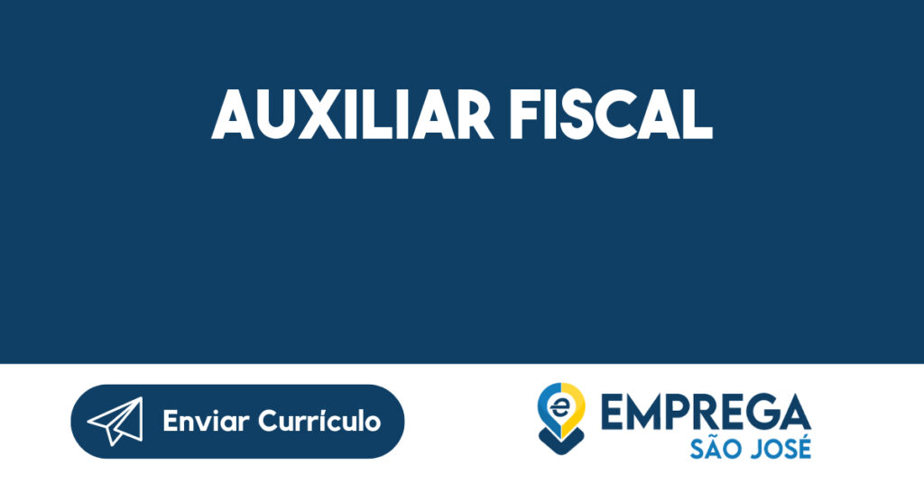 AUXILIAR FISCAL-São José dos Campos - SP 1