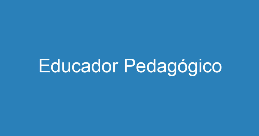 Educador Pedagógico 1