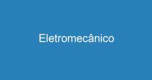 Eletromecânico 15