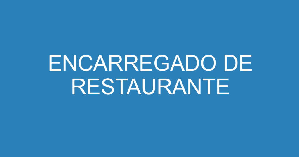 ENCARREGADO DE RESTAURANTE 1