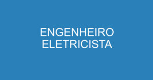 ENGENHEIRO ELETRICISTA 2