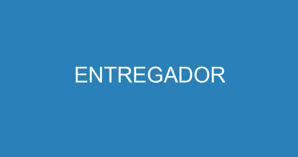 ENTREGADOR 1