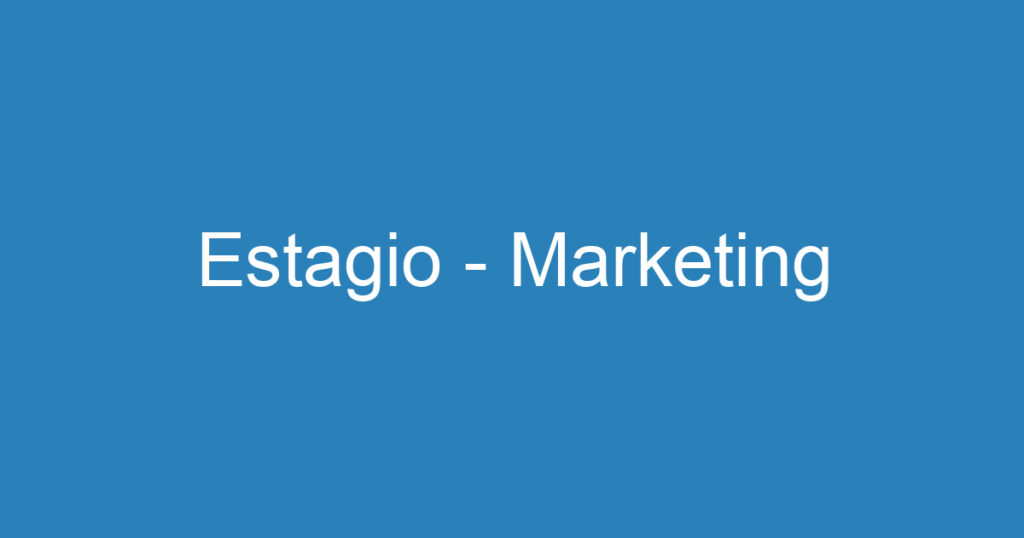 Estagio - Marketing 1