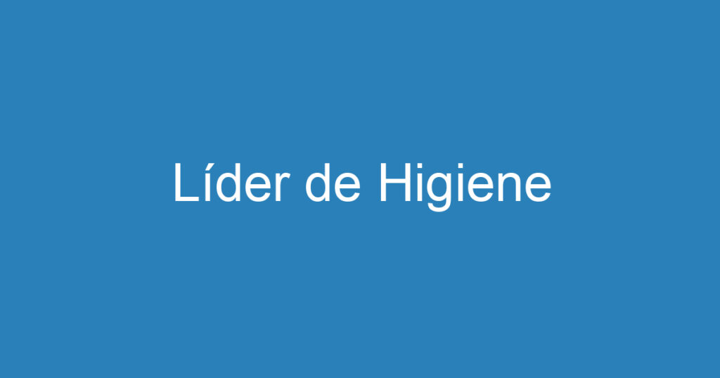 Líder de Higiene 1