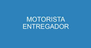 MOTORISTA ENTREGADOR 5