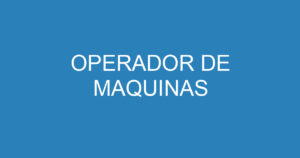 OPERADOR DE MAQUINAS 7