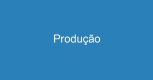 Produção 3