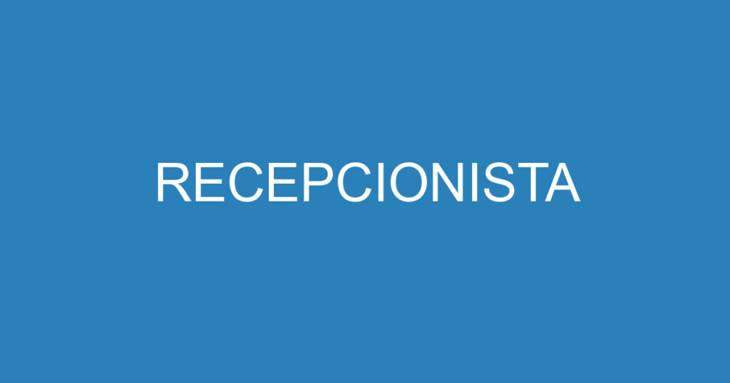 RECEPCIONISTA 1