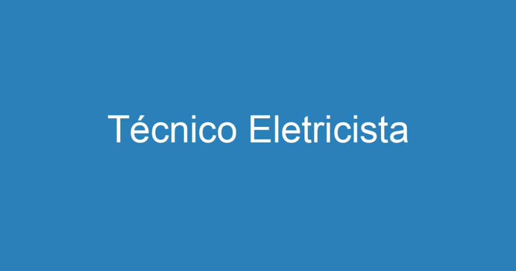 Técnico Eletricista 1