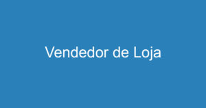 Vendedor de Loja 8