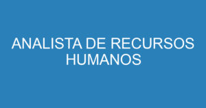 ANALISTA DE RECURSOS HUMANOS 1