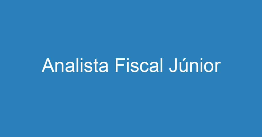 Analista Fiscal Júnior 1