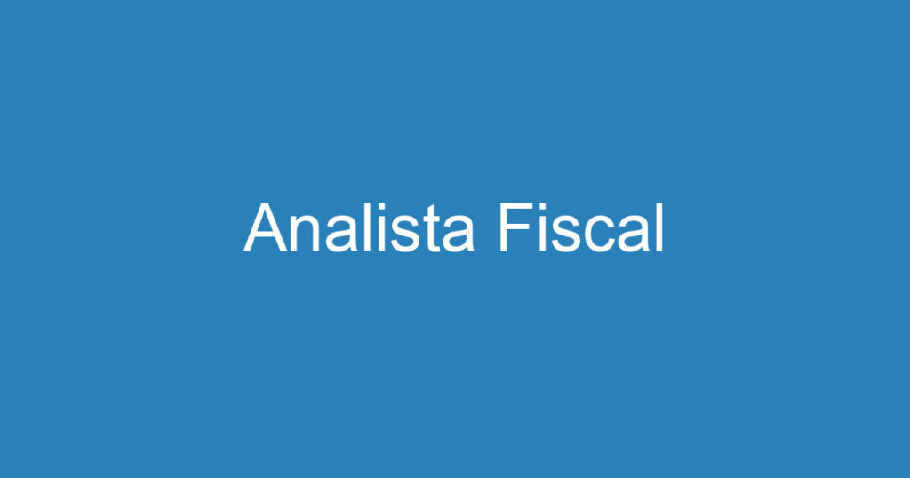 Analista Fiscal-São José dos Campos - SP 1