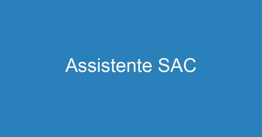 Assistente SAC 1