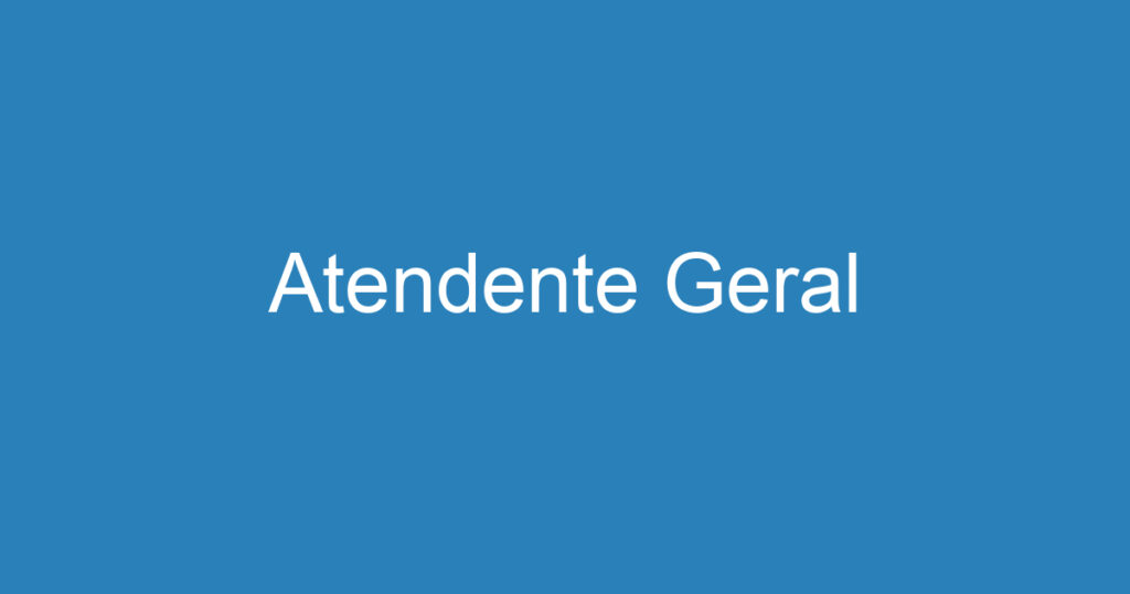 Atendente Geral 1