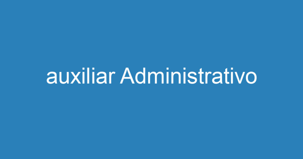 auxiliar Administrativo 1