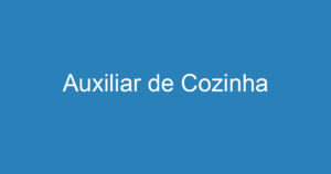 Auxiliar de Cozinha 13