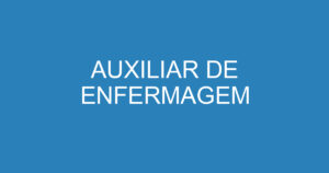 AUXILIAR DE ENFERMAGEM 1