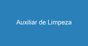 Auxiliar de Limpeza 14