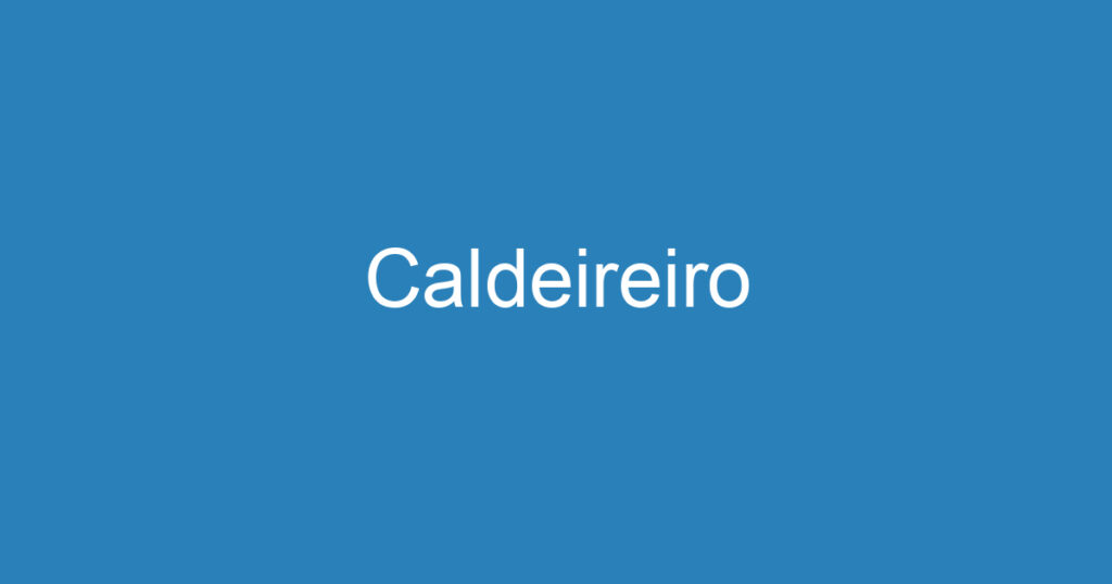 Caldeireiro 1