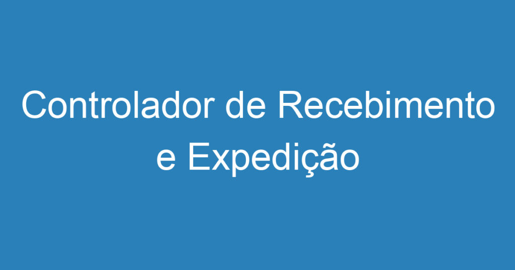 Controlador de Recebimento e Expedição 1