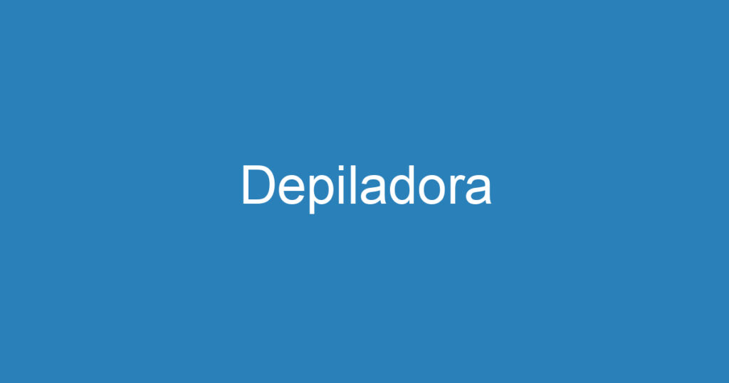 Depiladora 1