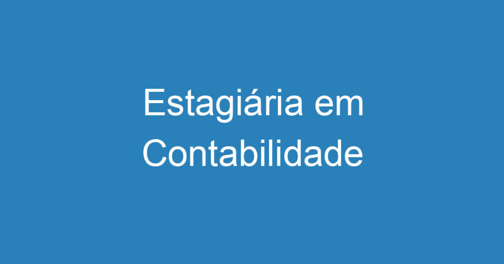 Estagiária em Contabilidade 1