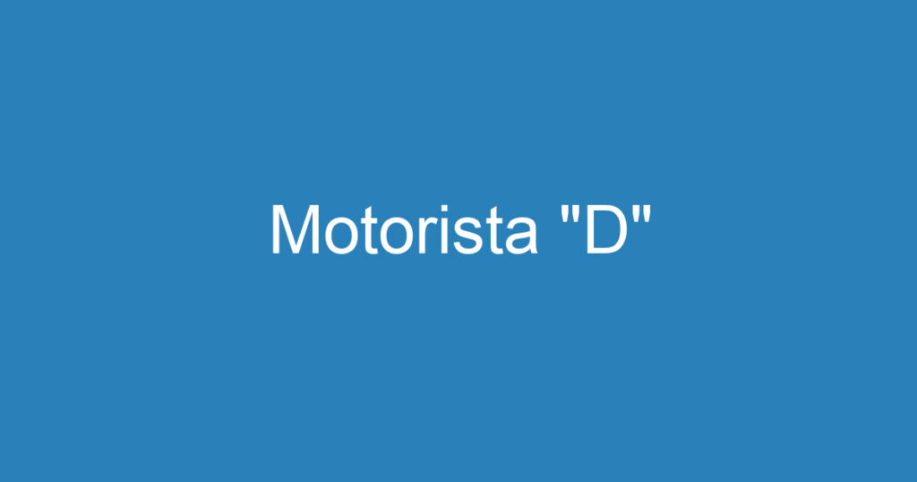 Motorista "D" 1