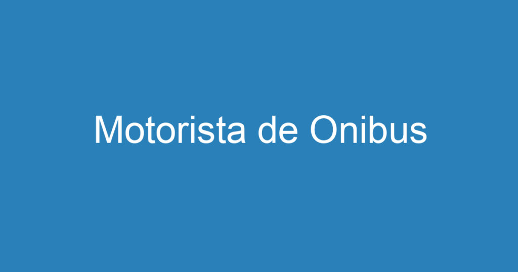 Motorista de Onibus 1