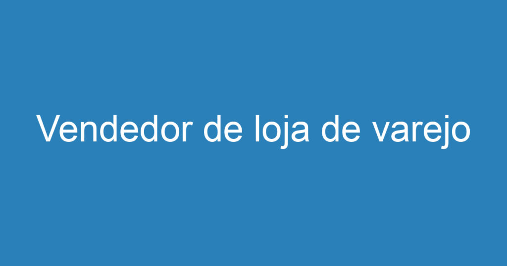 Vendedor de loja de varejo 1