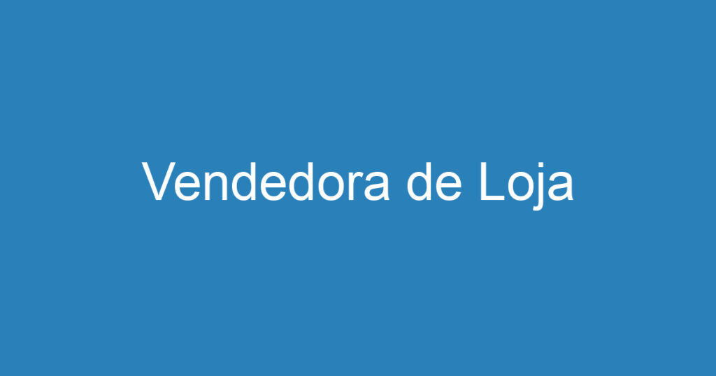 Vendedora de Loja 1