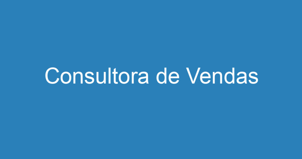 Consultora de Vendas 1