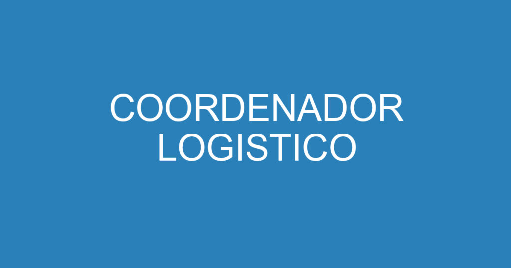 COORDENADOR LOGISTICO 1