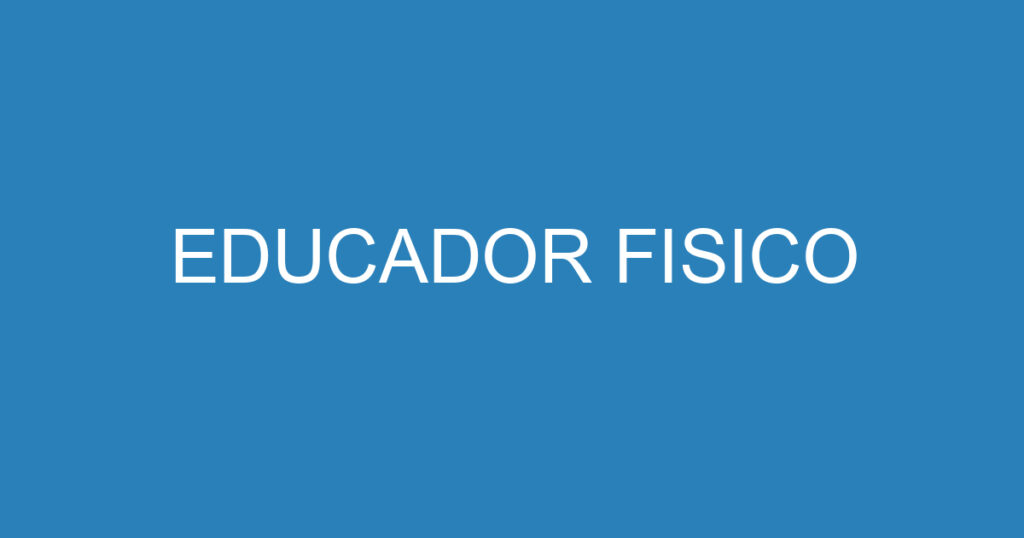 EDUCADOR FISICO 1