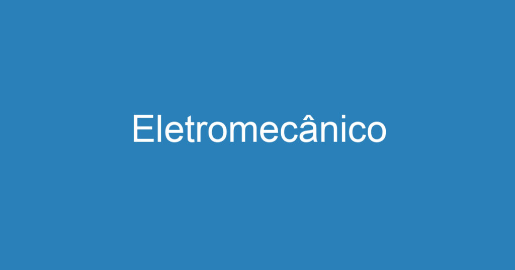 Eletromecânico 1