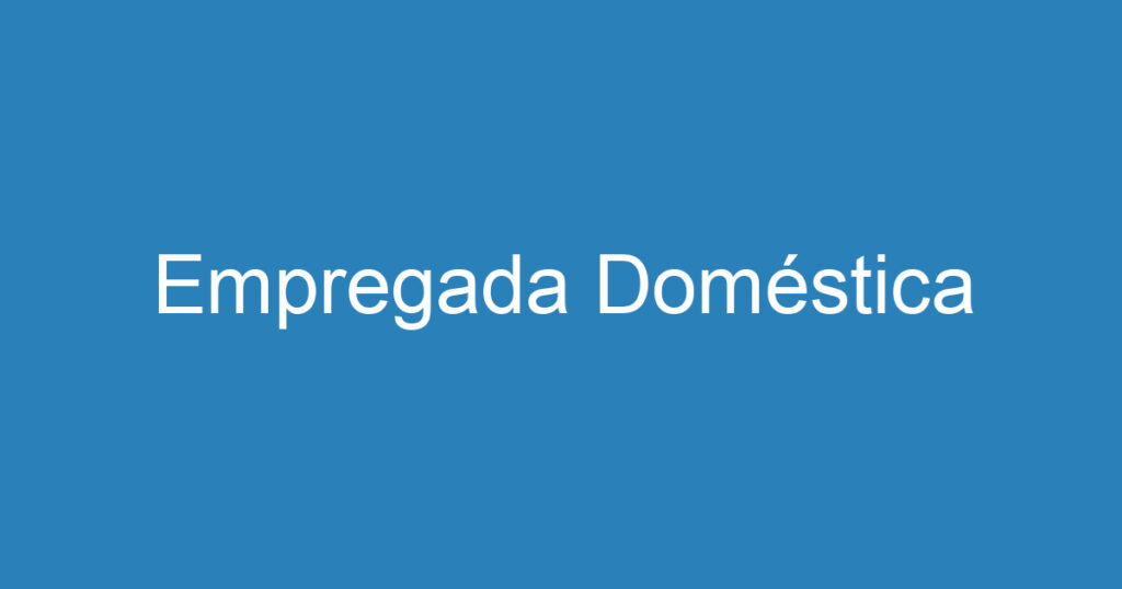 Empregada Doméstica 1